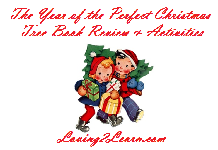 the year of the perfect christmas tree book activities review - The Year Of The Perfect Christmas Tree the year of the perfect christmas tree book activities review - The Year Of The Perfect Christmas Tree